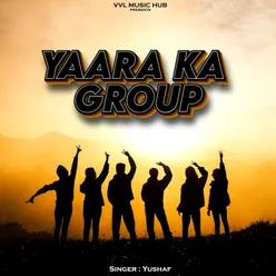 Yaara Ka Group