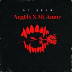 Angels X Mi Amor