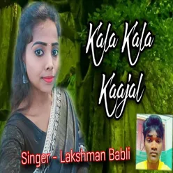 Kala Kala Kajal