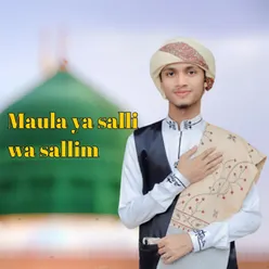 Maula Ya Salli Wa Sallim