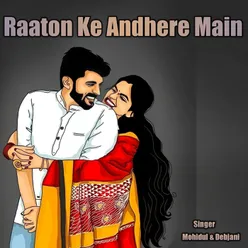 Raaton Ke Andhere Main