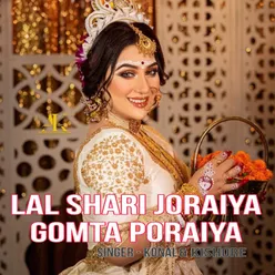 Lal Shari Joraiya Gomta Poraiya