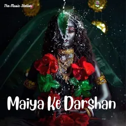 Maiya Ke Darshan