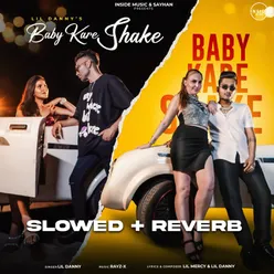 Baby Kare Shake Slowed + Reverb