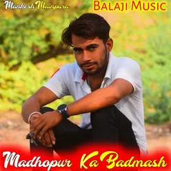 Madhopur Ka Badmash