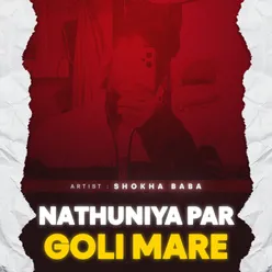 Nathuniya Par Goli Mare