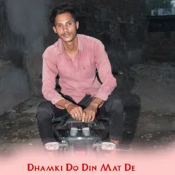 Dhamki Do Din Mat De Harisingh Dolan meena geet