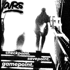 Checkpoint, Savepoint, Gamepoint