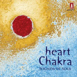 Heart Chakra: Sounds of Soul