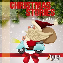 CHRISTMAS STORIES - Holiday Vibes