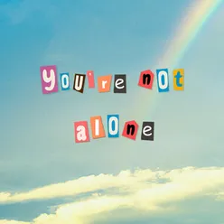 You′re not alone