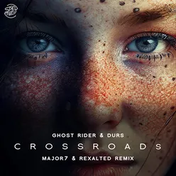 Crossroads Major7 & Rexalted Remix