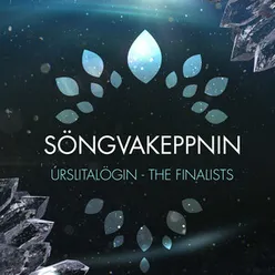 Söngvakeppnin 2016 - Úrslitalögin Iceland ESC 2016 - The Finalists