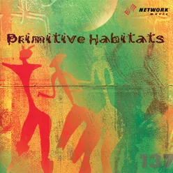 Primitive Habitats