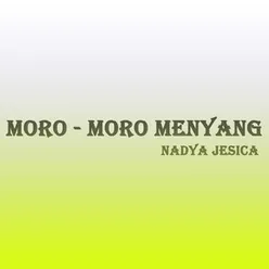 Moro - Moro Menyang