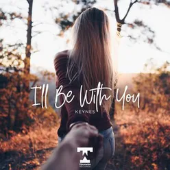 I'll Be With You