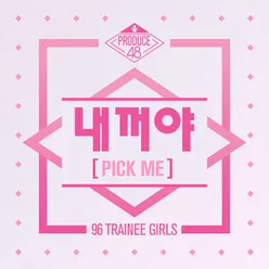 PRODUCE 48 - NEKKOYA (PICK ME)