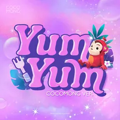 Yum-Yum COCOMONG Version