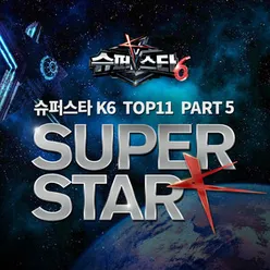 Superstar K6 Top11, Pt. 5