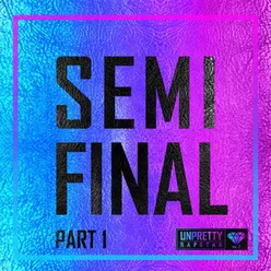 Unpretty Rapstar 2 SEMI FINAL, Pt. 1