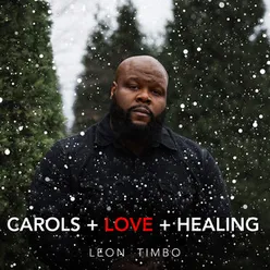 Carols + Love + Healing