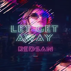 Let Get Away