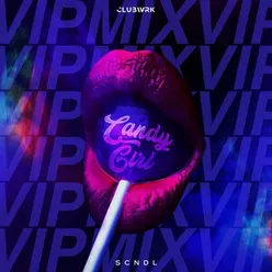 Candy Girl VIP Mix