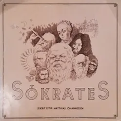 Sókrates - úr leikriti eftir Matthías Johannessen