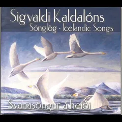 Sigvaldi Kaldalóns - Svanasöngur á heiði