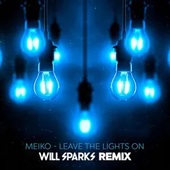 Leave The Lights On Will Sparks Remix