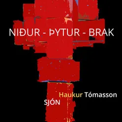 Niður, þytur, brak