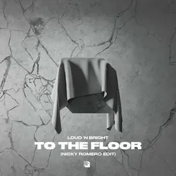 To The Floor Nicky Romero Edit