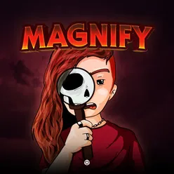 Magnify