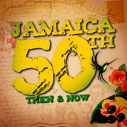 Jamaica 50th: Then & Now Edit