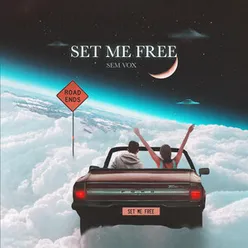 Set Me Free Extended Mix