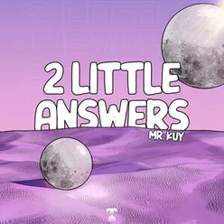 2 Little Answers