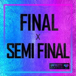 Unpretty Rapstar 2 FINAL X SEMI FINAL, Pt. 2