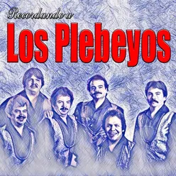 Recordando a Los Plebeyos