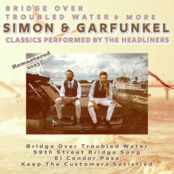 Bridge Over Troubled Water & More Simon & Garfunkel Classics Remastered 2023