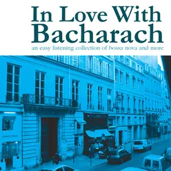 In Love With Bacharach