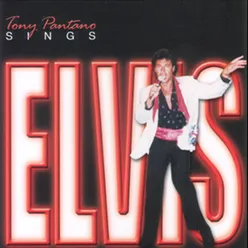 Tony Pantano Sings Elvis