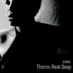 Thorns Real Deep