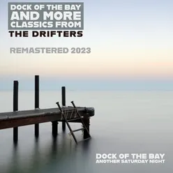 Dock of the Bay and More Classics From the Drifters Remastered 2023