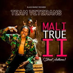 Mali True II Street Anthems