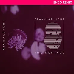 Granular Light EHCO Remix