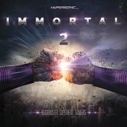 Immortal 2 : Blockbuster Superhero Trailers