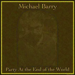 Party at the End of the World