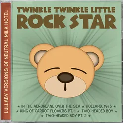 Lullaby Versions of Neutral Milk Hotel