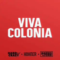 Viva Colonia Harris & Ford Extended Remix