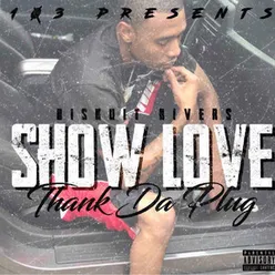 Show Love (Thank the Plug) Radio